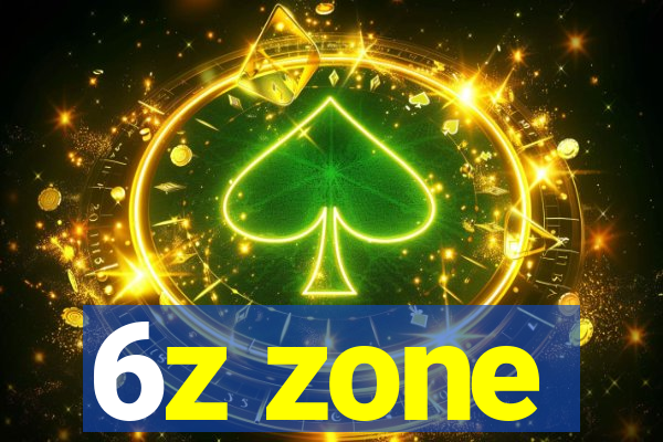 6z zone